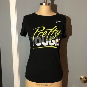 “Pretty Tough” Nike Tee